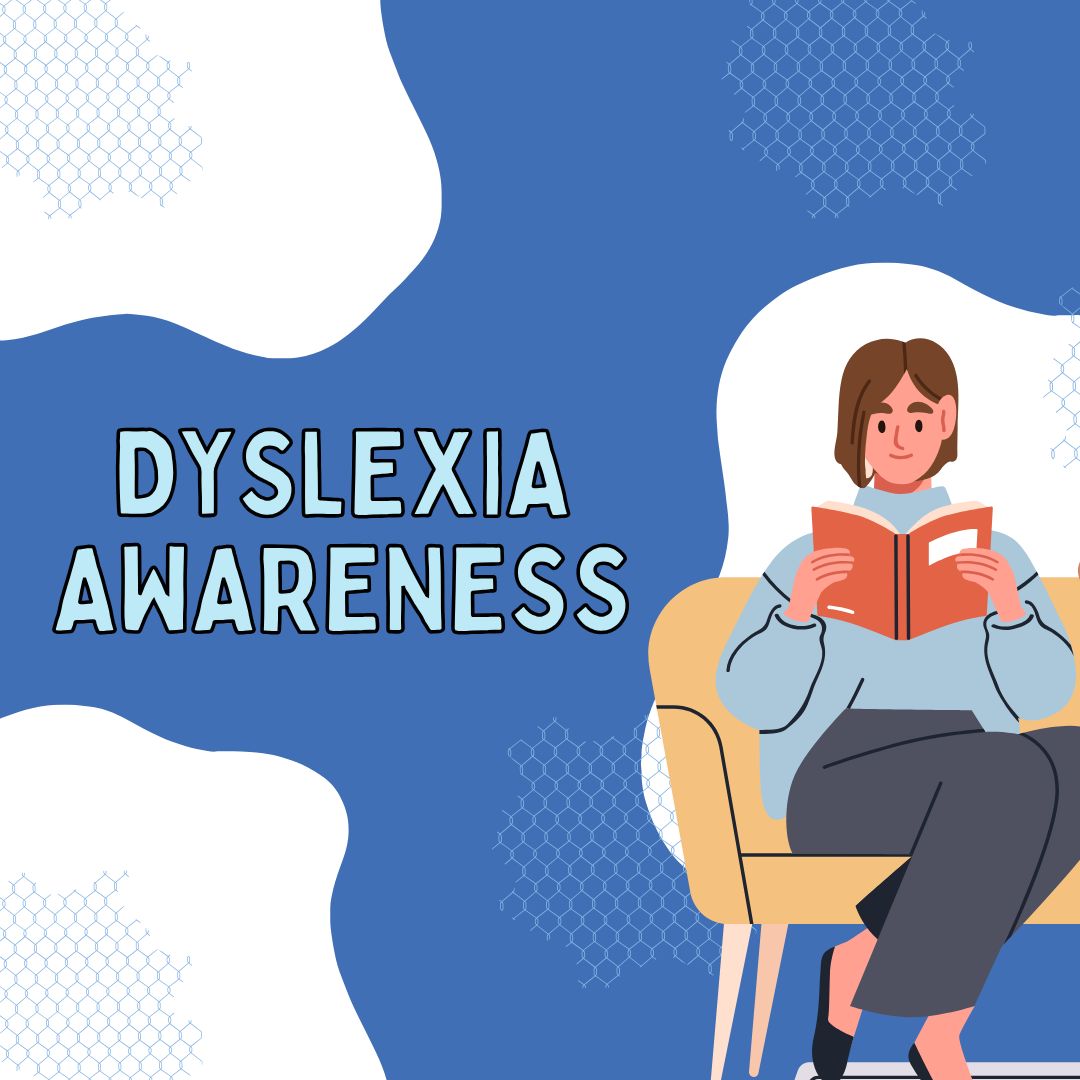 Poster is blue and says 'dyslexia awareness'. There is a cartoon woman sat on a chair reading a book to the right. The text is on the left.